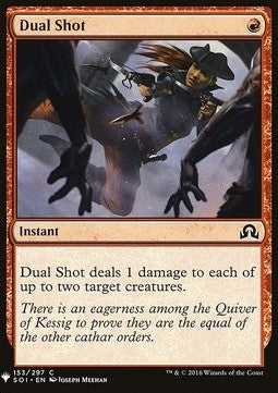 Dual Shot - Mystery Booster (Common) [MYS-153]